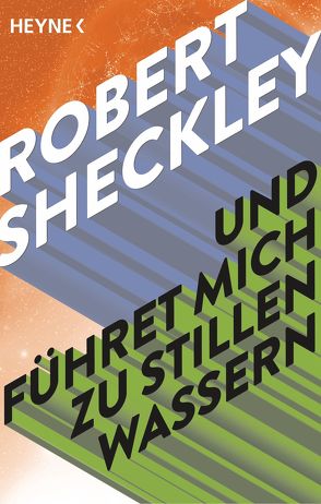 Und führet mich zu stillen Wassern von Görden,  Michael, Sheckley,  Robert