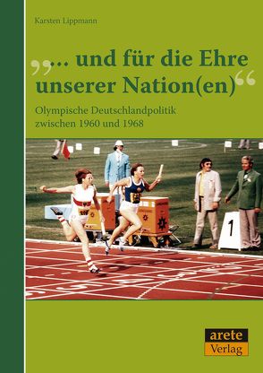 „… und für die Ehre unserer Nation(en)“ von Lippmann,  Karsten