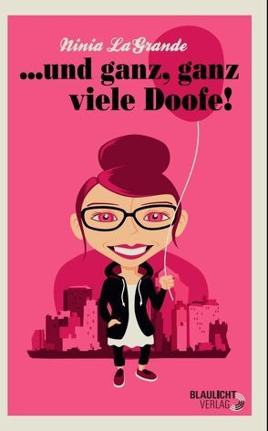 … und ganz, ganz viele Doofe! von LaGrande,  Ninia