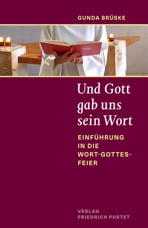 Und Gott gab uns sein Wort von Brüske,  Gunda