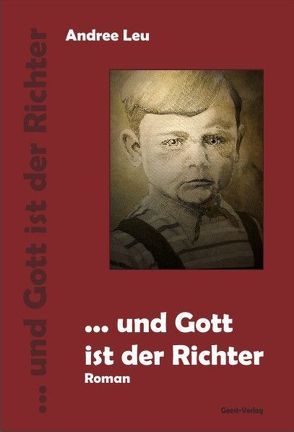 … und Gott ist der Richter von Leu,  Andree