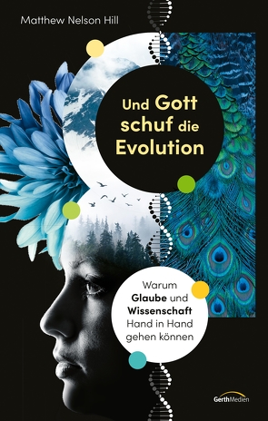 Und Gott schuf die Evolution von Hill,  Matthew Nelson, Zobel,  Beate