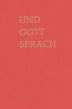 Und Gott sprach von Heydebrand,  Caroline von, Uehli,  Ernst