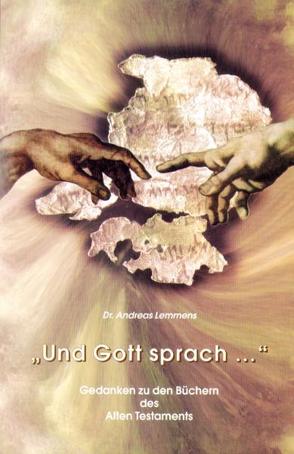 Und Gott sprach… von Lemmens,  Andreas