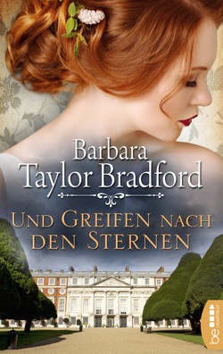 Und greifen nach den Sternen von Schleichert,  Sonja, Taylor Bradford,  Barbara