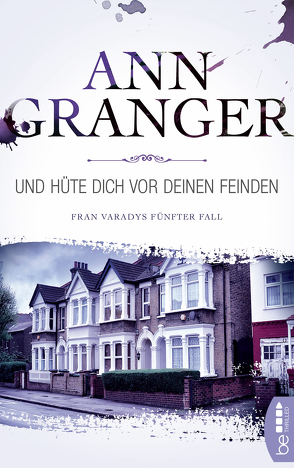 Und hüte dich vor deinen Feinden von Granger,  Ann, Merz,  Axel