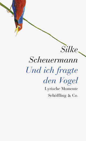 Und ich fragte den Vogel von Scheuermann,  Silke, Spiegel,  Hubert