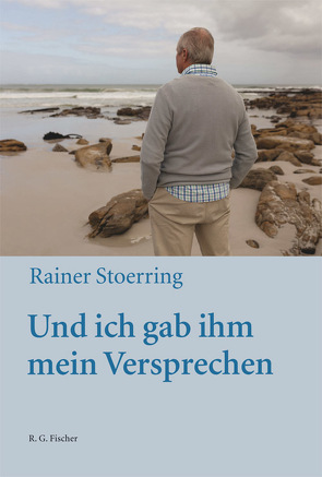 Und ich gab ihm mein Versprechen von Stoerring,  Rainer