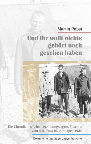 Und ihr wollt nichts gesehen noch gehört haben von Mandel,  Doris Claudia, Pabst,  Martin