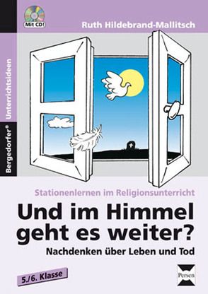 Und im Himmel geht es weiter? von Hildebrand-Mallitsch,  Ruth