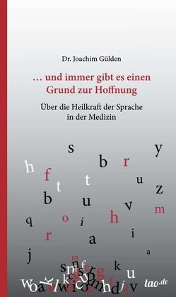 … und immer gibt es einen Grund zur Hoffnung von Gülden,  Joachim