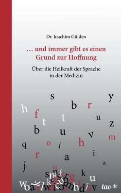 … und immer gibt es einen Grund zur Hoffnung von Gülden,  Joachim