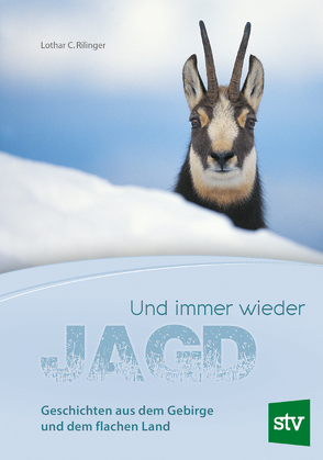 Und immer wieder Jagd von Rilinger,  Lothar C