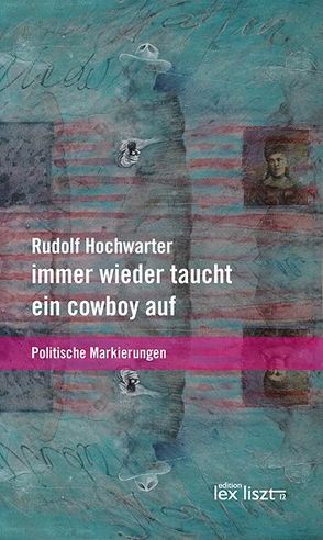 immer wieder taucht ein Cowboy auf von Hochwarter,  Rudolf