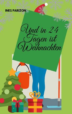 Und in 24 Tagen ist Weihnachten von Parizon,  Ines