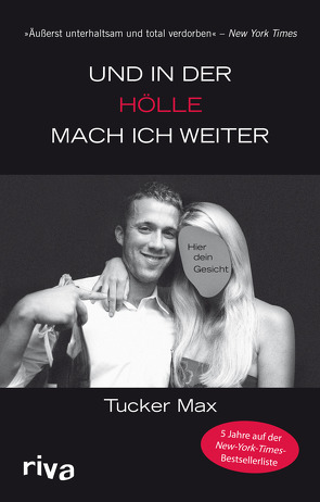 Und in der Hölle mach ich weiter von Max,  Tucker