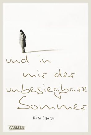 Und in mir der unbesiegbare Sommer von Ahrens,  Henning, Sepetys,  Ruta