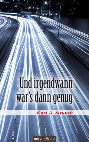 Und irgendwann war’s dann genug von Strauch,  Kurt A.