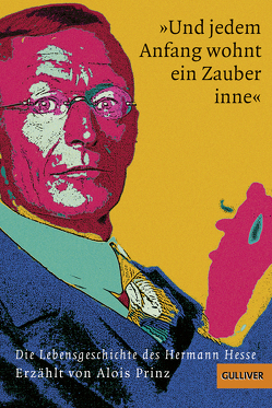 »Und jedem Anfang wohnt ein Zauber inne« von Göbel,  Doro, Prinz,  Alois