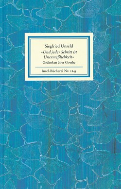 »Und jeder Schritt ist Unermeßlichkeit« von Muschg,  Adolf, Simm,  Hans-Joachim, Unseld,  Siegfried