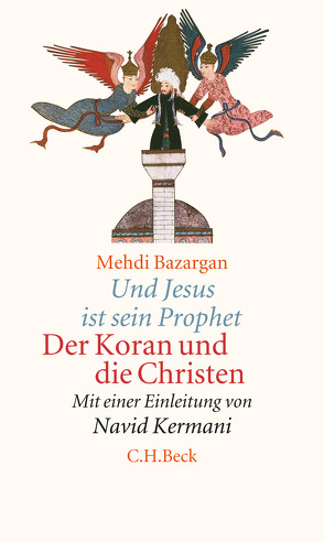 Und Jesus ist sein Prophet von Bazargan,  Mehdi, Gerhold,  Markus, Kermani,  Navid