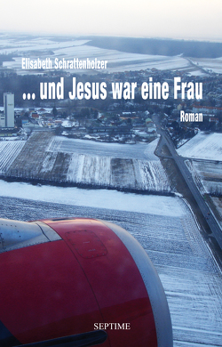 … und Jesus war eine Frau von Schrattenholzer,  Elisabeth