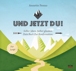 Und jetzt du! Für Jungs von Penno,  Annette