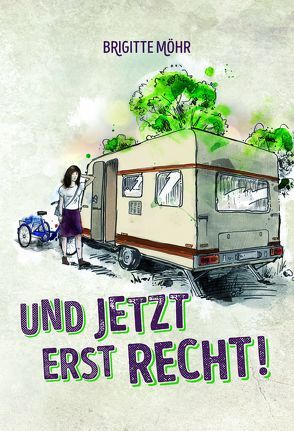 Und jetzt erst Recht! von Möhr,  Brigitte, ViCON,  Verlag