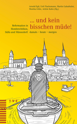 … und kein bisschen müde! von Egli,  Arnold, Flachsmann,  Ueli, Gabathuler,  Martin, Götte,  Monika, Kuhn,  Achim