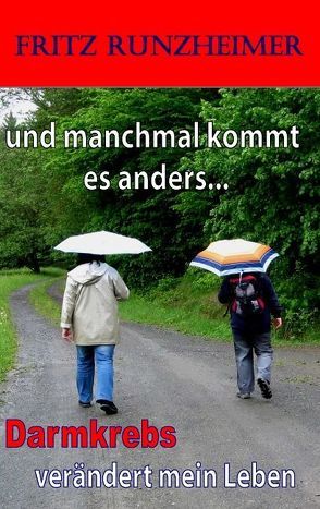 und manchmal kommt es anders… von Runzheimer,  Fritz