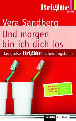 Und morgen bin ich dich los von Sandberg,  Vera