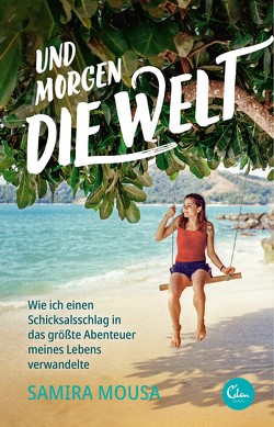 Und morgen die Welt von Mousa,  Samira