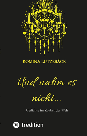 Und nahm es nicht… von Lutzebäck,  Romina