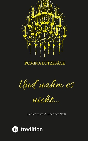 Und nahm es nicht… von Lutzebäck,  Romina