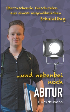 Und nebenbei noch Abitur von Neumann,  Lukas
