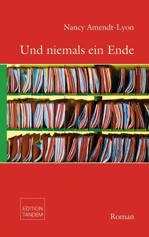 Und niemals ein Ende von Amedt-Lyon,  Nancy