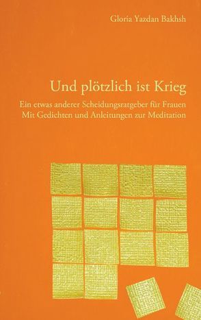 Und plötzlich ist Krieg von Yazdan Bakhsh,  Gloria