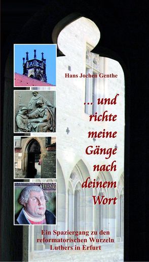 … und richte meine Gänge nach deinem Wort von Bremen-Kausch,  Barbara, Genthe,  Hans Jochen, Schirmer,  Hans Werner