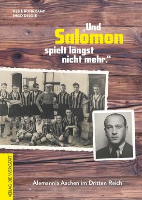 „Und Salomon spielt längst nicht mehr.“ von Deloie,  Ingo, Rohrkamp,  René