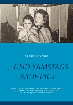 …und samstags Badetag von Heidenreich,  Gudrun