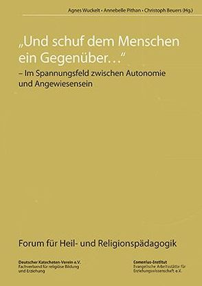 Und schuf dem Menschen ein Gegenüber … von Beuers,  Christoph, Pithan,  Annebelle, Wuckelt,  Agnes