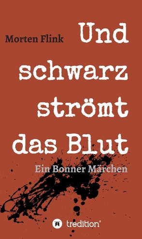 Und schwarz strömt das Blut von Flink,  Morten