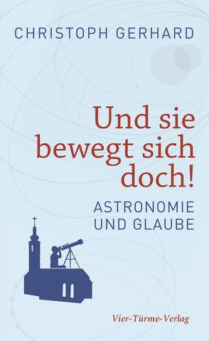 Und sie bewegt sich doch! von Gerhard,  Christoph