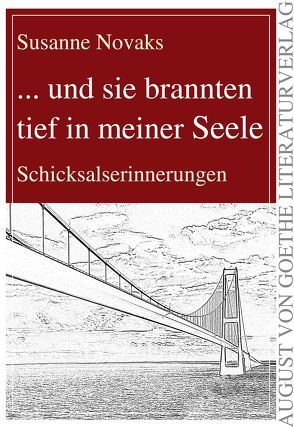 … und sie brannten tief in meiner Seele von Novaks,  Susanne