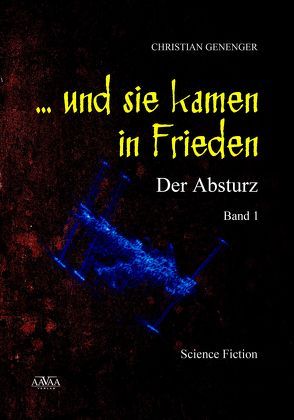 … und sie kamen in Frieden (1) – Großdruck von Genenger,  Christian