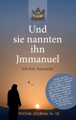 Und sie nannten ihn Jmmanuel von Buchwald,  José, Karán,  Laura, Phönix-Journale,  Autorenkollektiv