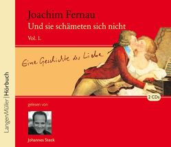 Und sie schämeten sich nicht, Vol.1 von Fernau,  Joachim, Gelesen von Steck,  Johannes