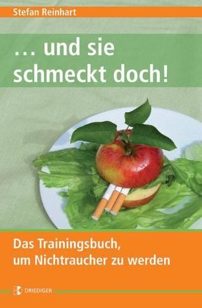 … und sie schmeckt doch! von Reinhart,  Stefan