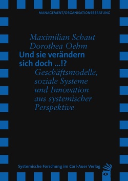 Und sie verändern sich doch …!? von Oehm,  Dorothea, Schaut,  Maximilian