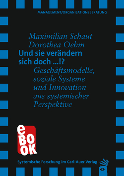 Und sie verändern sich doch …!? von Oehm,  Dorothea, Schaut,  Maximilian